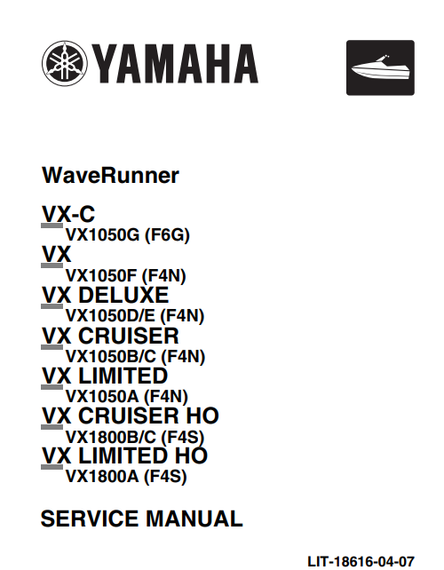 Yamaha Waverunner Service Manual LIT-18616-04-07 - VX-C | VX | VX Deluxe | VX Cruiser | VX Limited | VX Cruiser HO | VX Limited HO